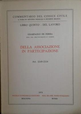 Libro quinto: Lavoro art. 2549-2554 ASSOCIAZIONE IN PARTECIPAZIONE - Giampaolo De Ferra - copertina