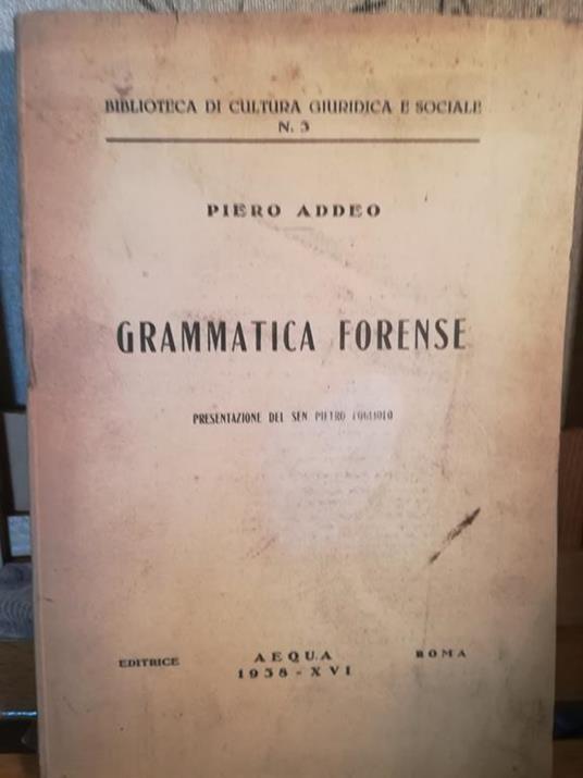 Grammatica forense - Piero Addeo - copertina