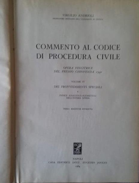 Commento al codice di Procedura Civile, vol. 4: dei provvedimenti speciali e indice analitico-alfabetico dell'intera opera - Virgilio Andreoli - copertina