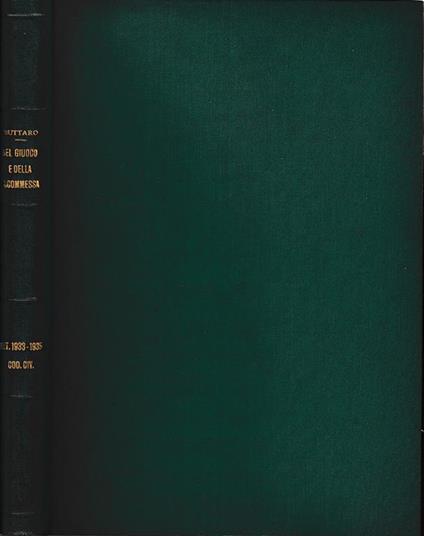 Libro quarto - delle obbligazioni. Del giuoco e della scommessa art. 1933-1935 - Luca Buttaro - copertina