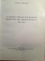 La politica fiscale e le entrate effettive del Regno d'Italia. 1860-1890