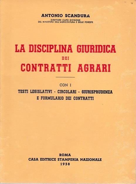 La disciplina giuridica dei contratti agrari - Antonio Scandura - copertina