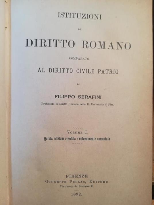 Istituzioni di diritto romano comparato al diritto civile patrio. I. II - Filippo Serafini - copertina