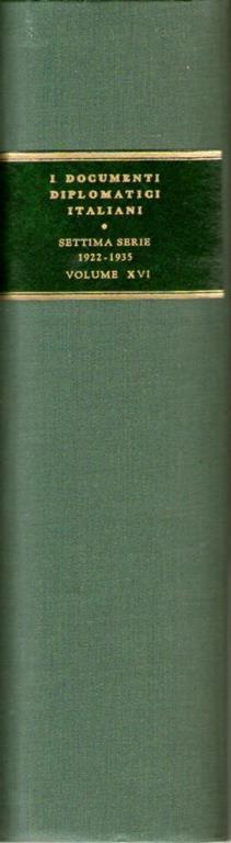 I documenti diplomatici italiani settima serie: 1922 - 1935 volume XVI (28 settembre 1934 - 14 aprile 1935) - Ministero degli Affari Esteri - copertina