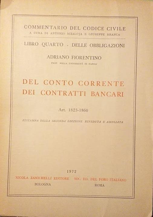 Libro quarto - Delle Obbligazioni: del Conto Corrente dei Contratti Bancari - Adriano Fiorentino - copertina