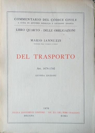 Libro Quarto-delle Obbligazioni: del Trasporto, art. 1678-1702 - Mario Iannuzzi - copertina