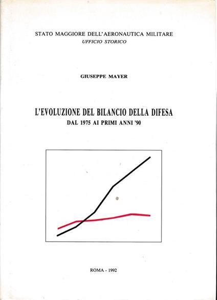 L' evoluzione del bilancio della difesa dal 1975 ai primi anni '90 - G. Mayer - copertina