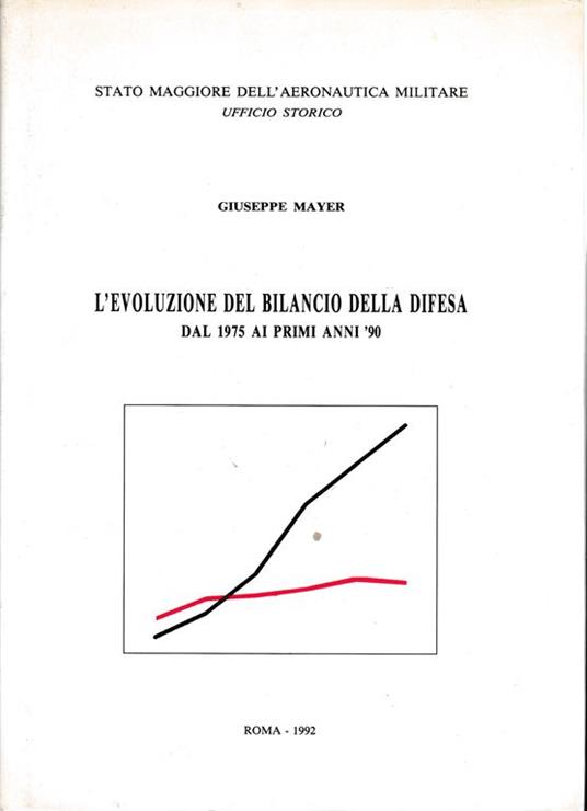 L' evoluzione del bilancio della difesa dal 1975 ai primi anni '90 - G. Mayer - copertina