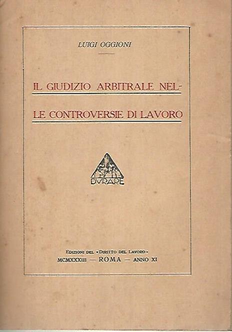 Il giudizio arbitrale nelle controversie di lavoro - Luigi Oggioni - copertina