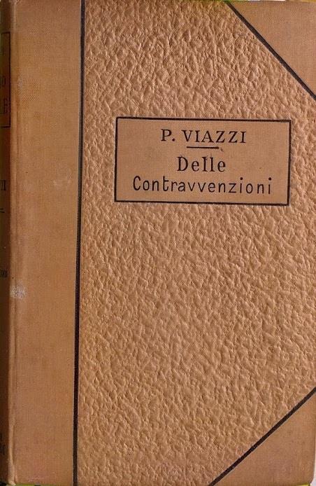 Trattato di Diritto Penale, vol. VII - Delle Contravvenzioni - Pio Viazzi - copertina