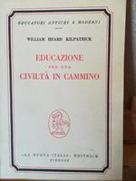 Educazione per una civiltà in cammino