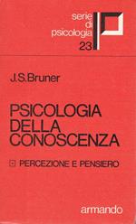 Psicologia della conoscenza. 1. Percezione e pensiero