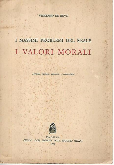 I massimi problemi del reale. I valori morali - Vincenzo De Ruvo - copertina