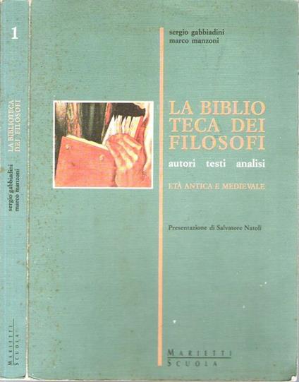 La biblioteca dei filosofi. Per le Scuole superiori - Sergio Gabbiadini,Marco Manzoni - copertina