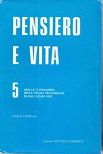 Pensiero e vita 5. Realtà e finalismo della trama relazionale in cui l'uomo vive