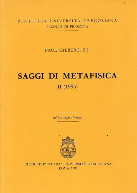 Saggi di metafisica II (1995) - P. Gilbert S. J. - copertina