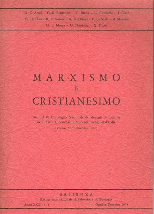 MARXISMO e CRISTIANESIMO Atti del VI Convegno Nazionale dei docenti di filosofia nelle Facoltà, Seminari e Studentati religiosi d'Italia (Verona 27 - 30 dicembre 1976) - copertina