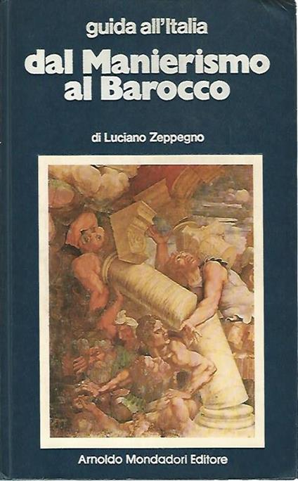 Guidal all'Italia. Dal manierismo al barocco - Luciano Zeppegno - copertina