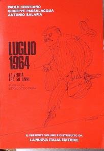 Luglio 1964. La verità fra 50 anni - Paolo Cristiano - copertina