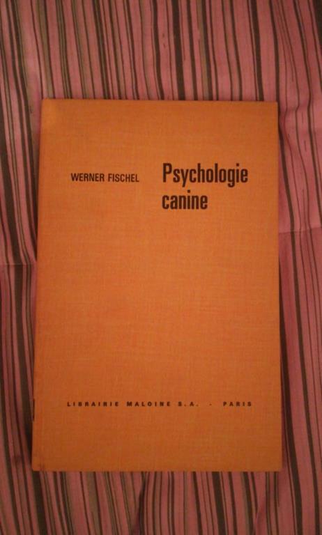 PSYCHOLOGIE CANINE - Wener Fischel - copertina