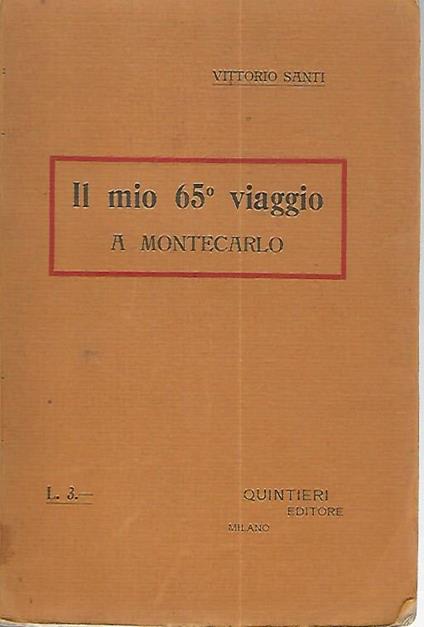 Il mio 65 viaggio a Montecarlo - Vittorio Santi - copertina