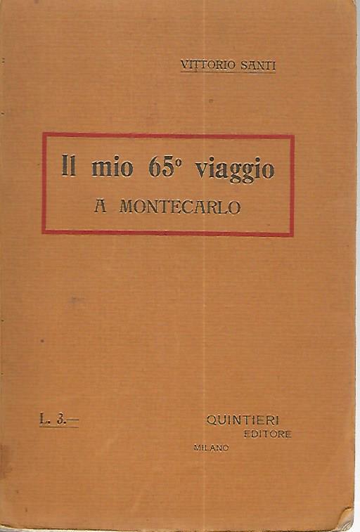 Il mio 65 viaggio a Montecarlo - Vittorio Santi - copertina