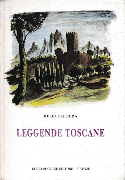 Leggende Toscane - Idilio Dell'Era - copertina