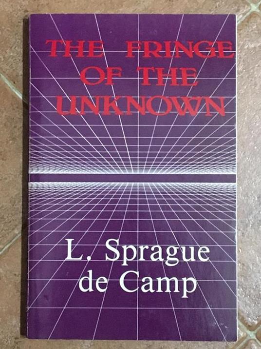 The fringe of unknown - Lyon S. De Camp - copertina