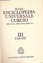 Nuova enciclopedia universale Curcio delle lettere,delle scienze,delle arti. Volume III