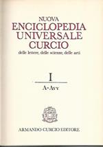 Nuova enciclopedia universale Curcio delle lettere,delle scienze,delle arti. Volume I