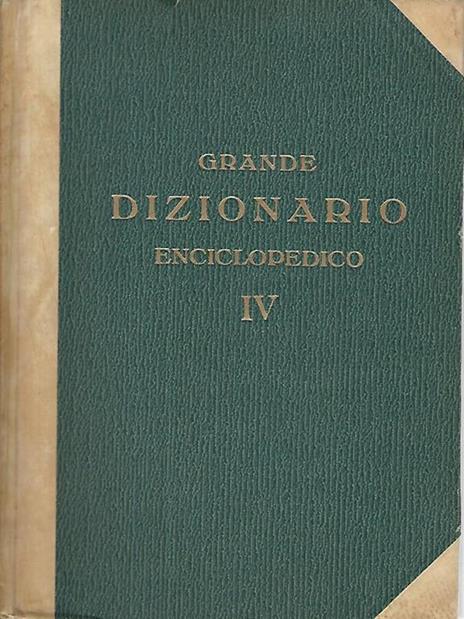 Grande dizionario enciclopedico. Volume IV - Pietro Fedele - copertina
