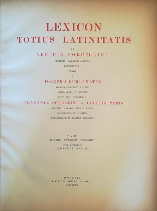 Lexicon totius latinitatis. III - Egidio Forcellini - copertina