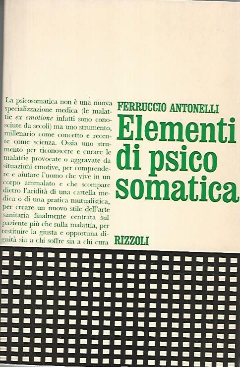 Elementi di psico somatica - Ferruccio Antonelli - copertina