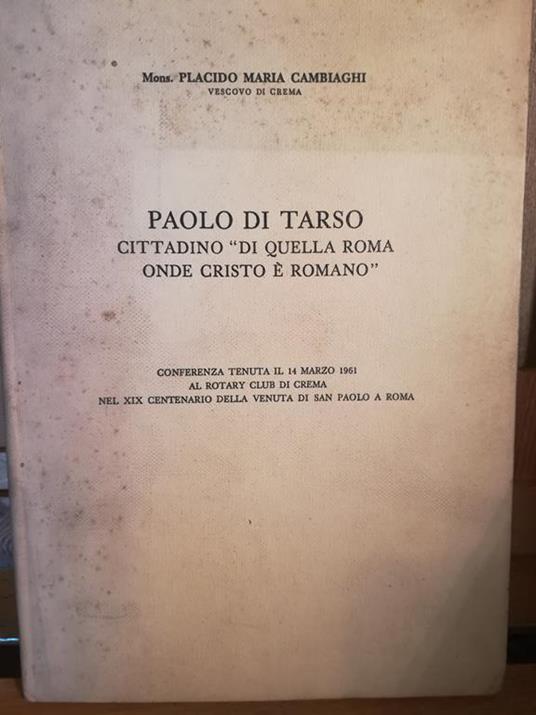 Paolo di Tarso. Cittadino " di quella Roma onde Cristo è romano" - P. M. Cambiaghi - copertina