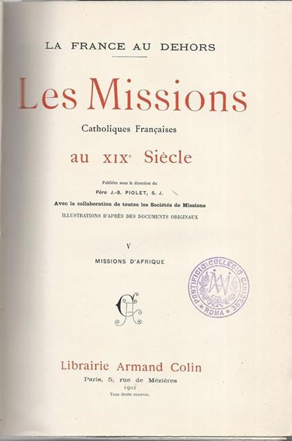 Les Missions Catholiques Francaises au XIX° Siècle. V - Missions d'Afrique - J.B. Piolet - copertina