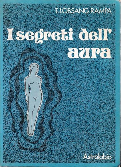 I segreti dell'aura - T. Lobsang Rampa - copertina