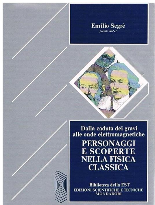 Personaggi e scoperte nella fisica contemporanea - Emilio Segrè - copertina