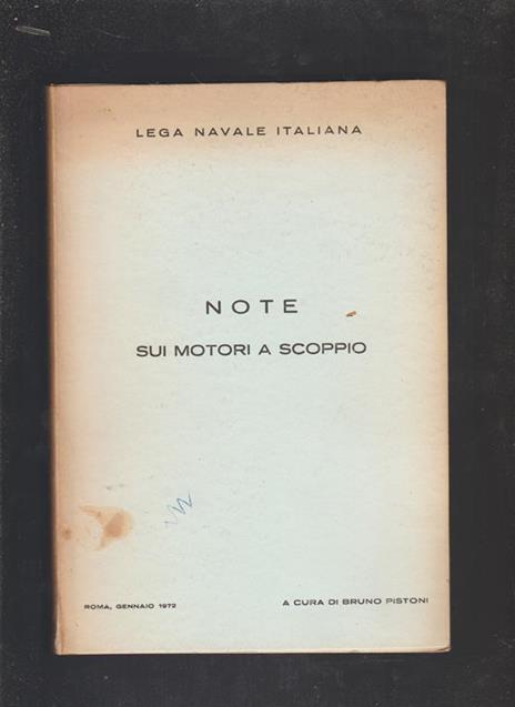 NOTE sui motori a ciclo diesel - sui motori a scoppio DUE VOLUMI - Bruno Pistoni - 2