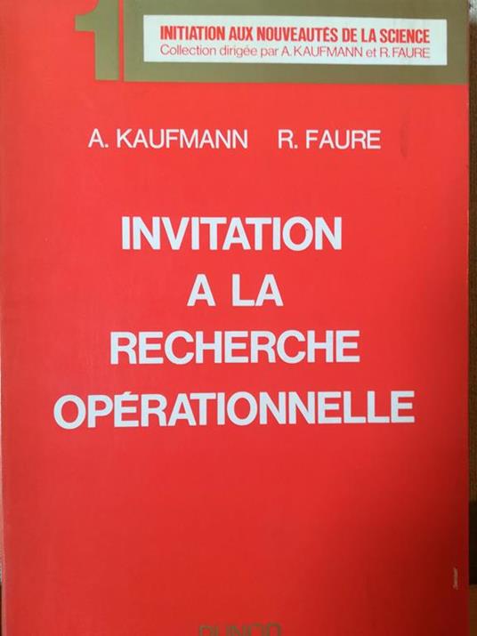 Invitation a la recherche opérationnelle - Arnold Kaufmann - copertina