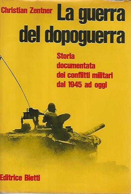 La guerra del dopoguerra - Christian Zentner - copertina