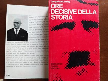 Ore decisive della storia - Jacques de Launay - copertina