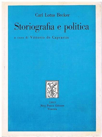 Storiografia e politica - Carl L. Becker - copertina