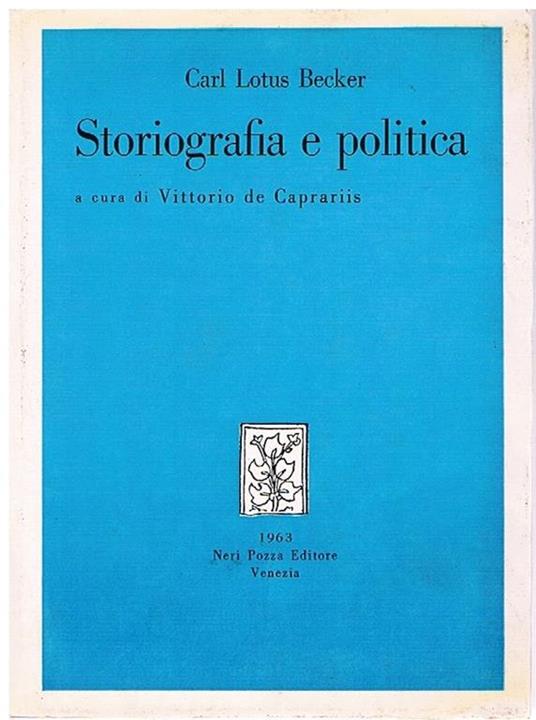 Storiografia e politica - Carl L. Becker - copertina