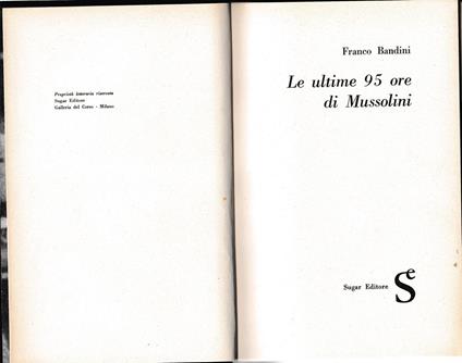 Le ultime 95 ore di Mussolini - Fernando Bandini - copertina