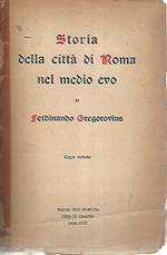 Storia della città di Roma nel medio evo. Volume terzo