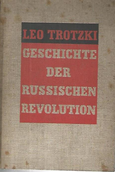 Geschichte der russischen revolution. Oktoberrevolution - Lev Trotzkij - copertina