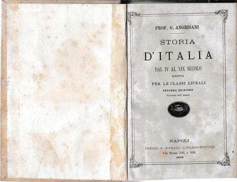 Storia d'Italia dal IV al XIX secolo scritta per le classi liceali - Gaetano Angrisani - copertina