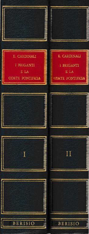 I briganti e la corte Pontificia 2 volumi - Emidio Cardinali - copertina