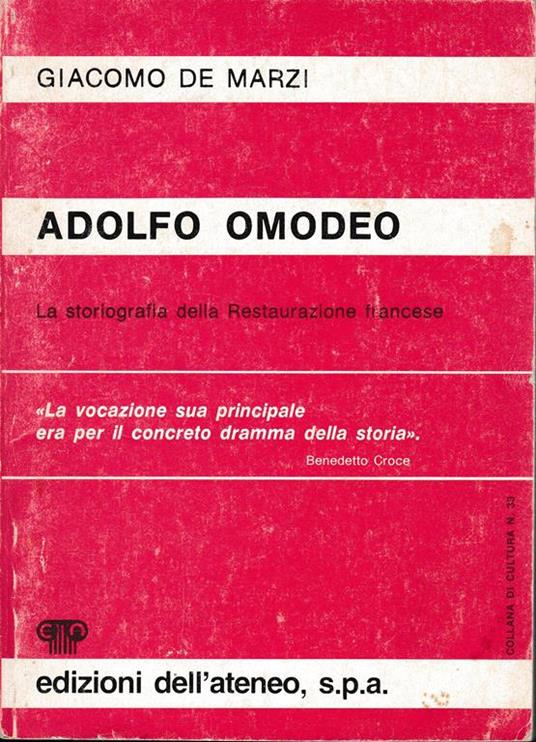 Adolfo Omodeo. La storiografia della Restaurazione francese - Giacomo De Marzi - copertina