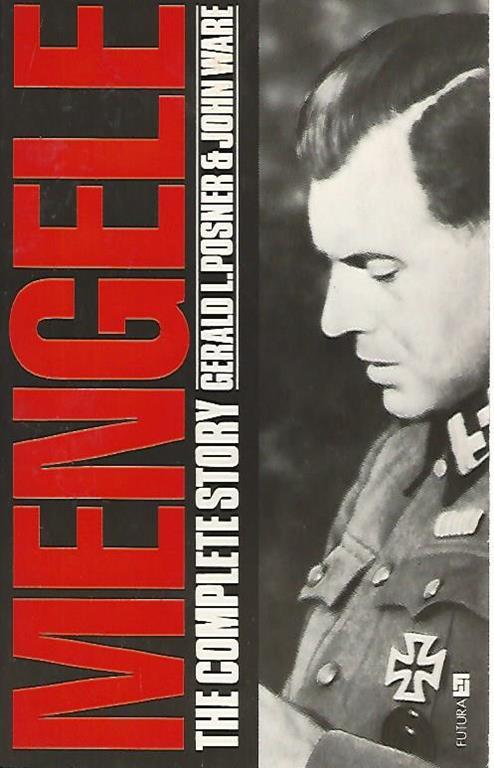 Mengele the complete story - Gerald L. Posner - copertina